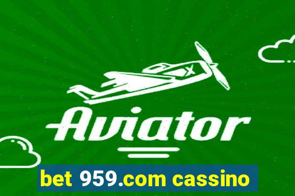 bet 959.com cassino